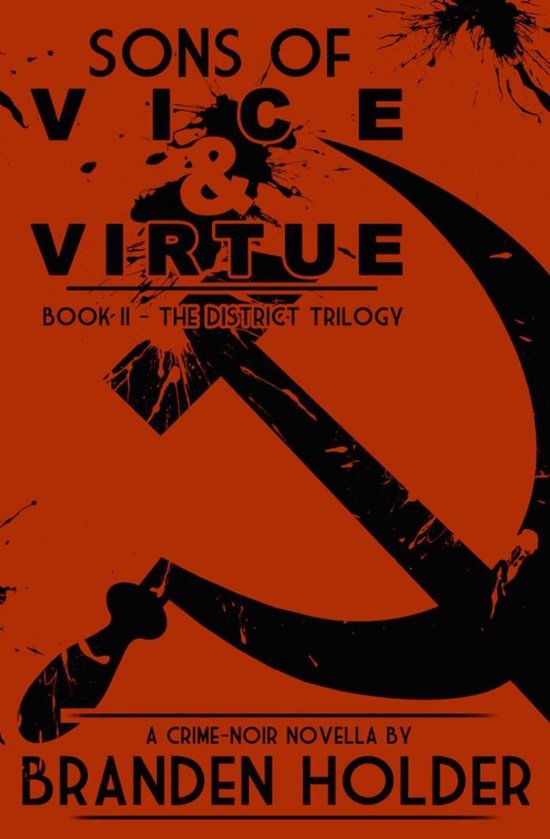 The District Trilogy 2 - Sons of Vice & Virtue - cover