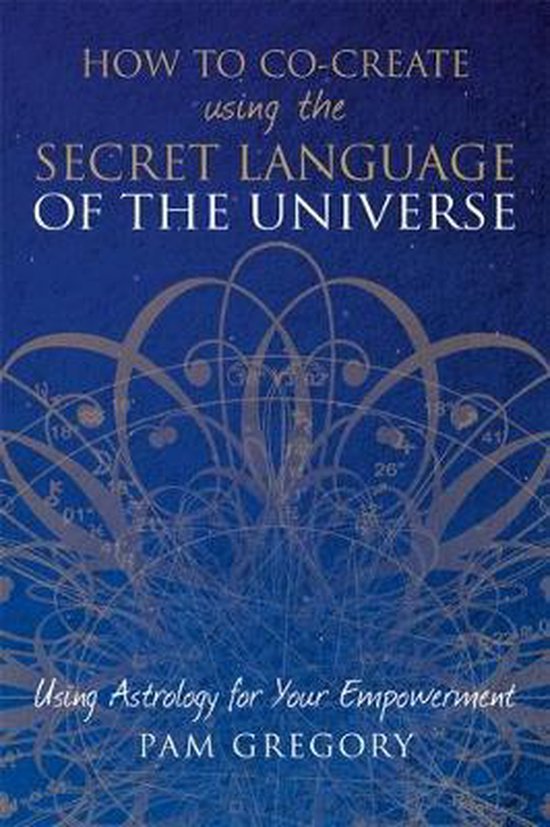 Boek "How to Co-Create Using the Secret Language of the Universe" met een sterrenhemel en astrologische symbolen.