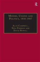 Miners, Unions and Politics, 1910â€“1947