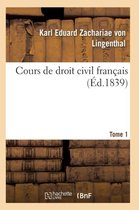 Sciences Sociales- Cours de Droit Civil Français. Tome 1