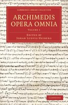 Cambridge Library Collection - Classics Archimedis Opera Omnia