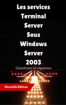 Les services Terminal Server Sous Windows Server 2003