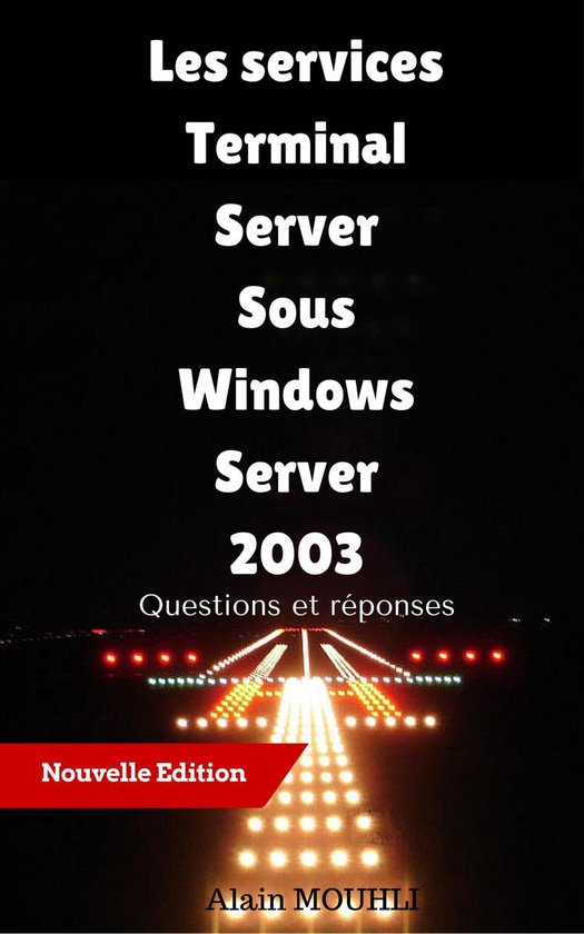 Les services Terminal Server Sous Windows Server 2003 - cover