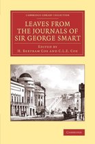 Leaves from the Journals of Sir George Smart