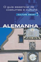 Culture Smart! - Alemanha - Culture Smart!