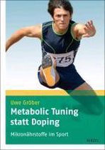 Metabolic Tuning statt Doping