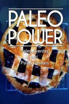 Paleo Power - Paleo Everyday and Paleo Pastries