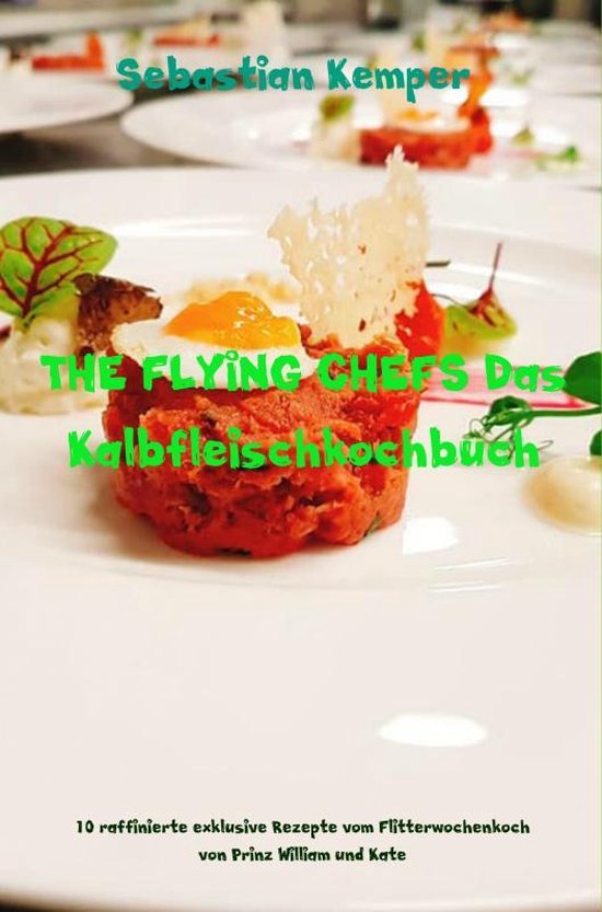 THE FLYING CHEFS Das Kalbfleischkochbuch - cover
