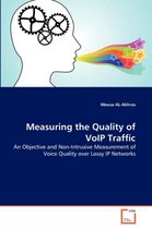 Measuring the Quality of VoIP Traffic