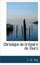 Chronique de Gr Goire de Tours