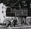 Tilburgse kermis 1950-2000