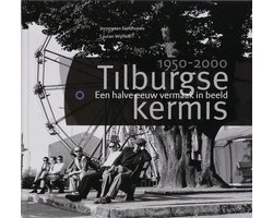 Tilburgse kermis 1950-2000