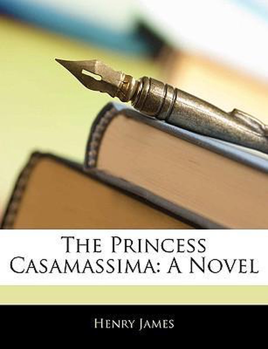 The Princess Casamassima van Henry James