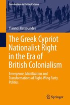 Contributions to Political Science - The Greek Cypriot Nationalist Right in the Era of British Colonialism
