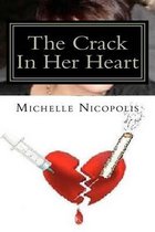 The Crack in Her Heart