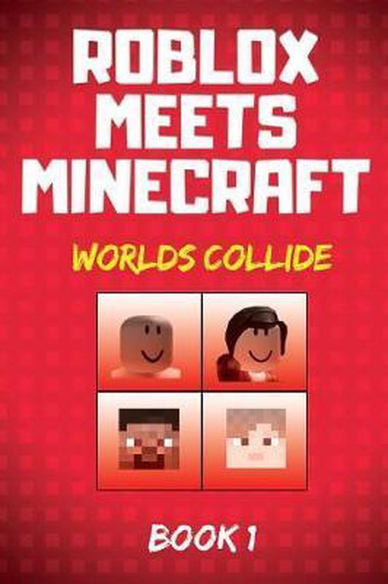Roblox Meets Minecraft- Roblox Meets Minecraft, Author Art ...
