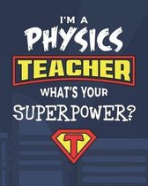 I'm A Physics Teacher What's Your Superpower?