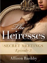 The Heiresses 3 - The Heiresses #3