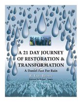 A 21 Day Journey of Restoration & Transformation