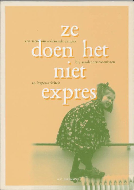 Cover van het boek 'Ze doen het niet expres / druk 1' van A.C. Bruininks