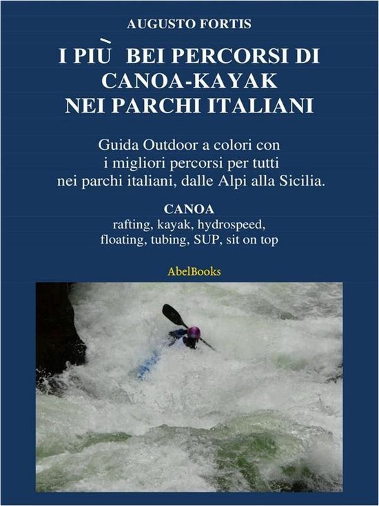 I più bei percorsi di canoa-kayak nei parchi italiani - cover