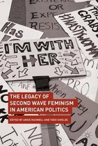 The Legacy of Second Wave Feminism in American Politics