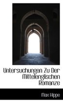 Untersuchungen Zu Der Mittelenglischen Romanze