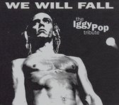 We Will Fall: The Iggy Pop Tribute