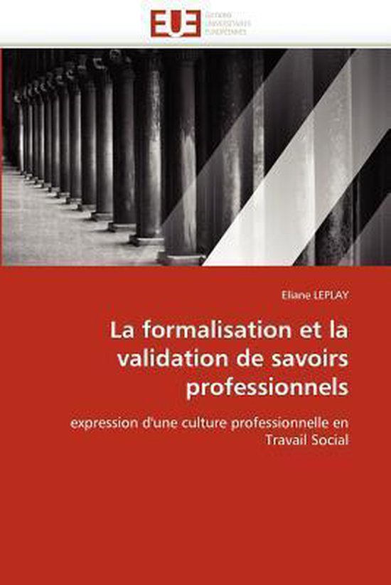 La formalisation et la validation de savoirs professionnels - cover