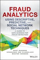 Wiley and SAS Business Series - Fraud Analytics Using Descriptive, Predictive, and Social Network Techniques