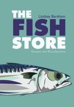 Fish Store Recipes & Recollections