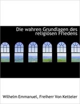 Die Wahren Grundlagen Des Religi Sen Friedens
