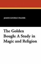 Boekomslag van 'The Golden Bough: A Study in Magic and Religion' door James George Frazer.