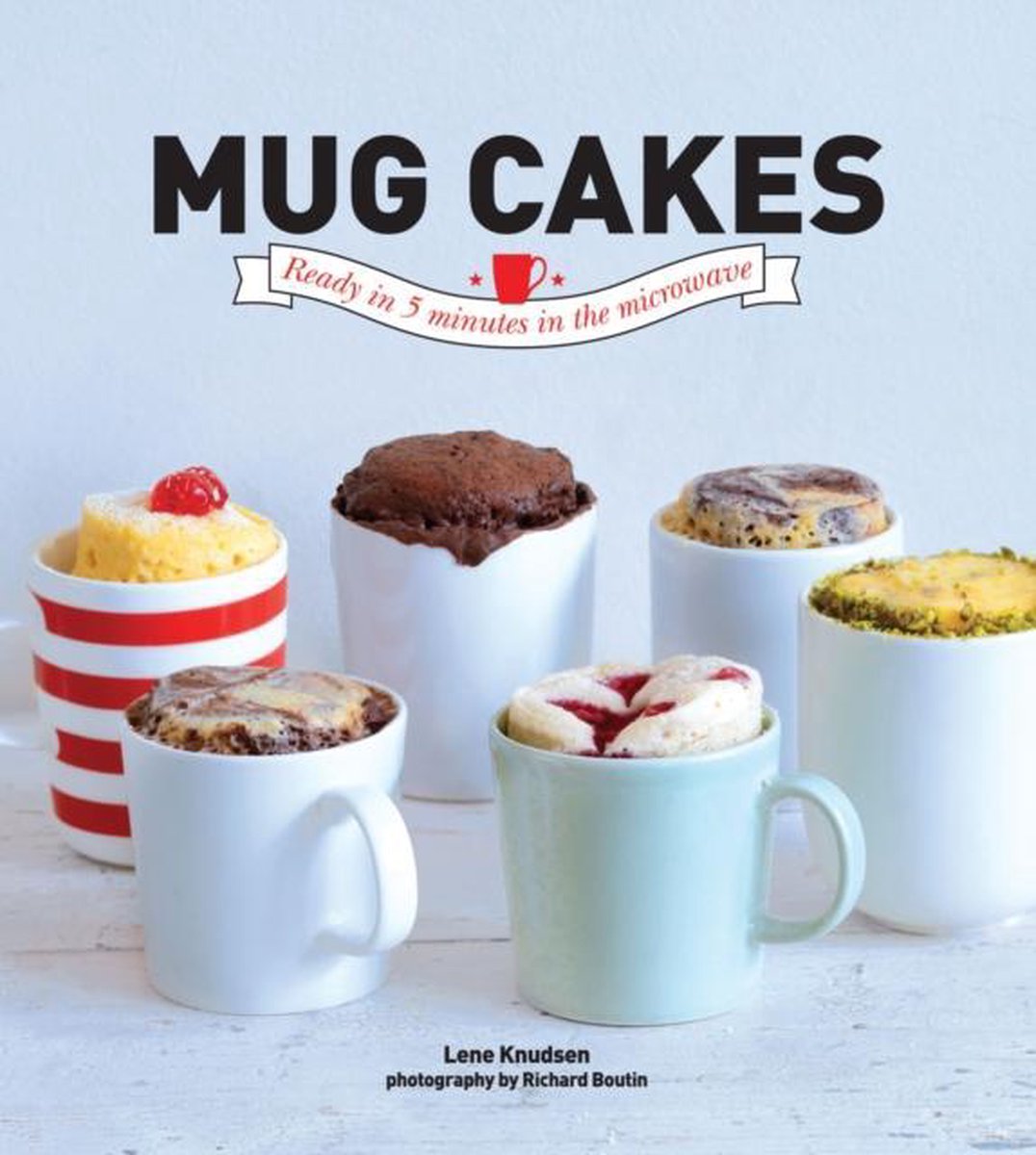 Mug Cakes - Lene Knudsen
