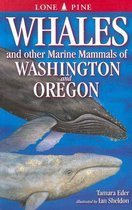 Whales and Other Marine Mammals of Washington and Oregon