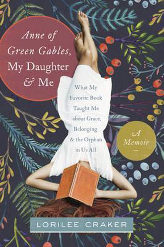 Anne of Green Gables, My Daughter, & Me - cover