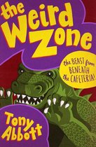 The Weird Zone - The Beast from Beneath the Cafeteria!