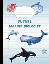 Future Marine Biologist Composition Notebook