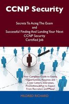 CCNP Security Secrets To Acing The Exam and Successful Finding And Landing Your Next CCNP Security Certified Job
