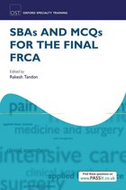 Oxford Specialty Training: Revision Texts - SBAs and MCQs for the Final FRCA