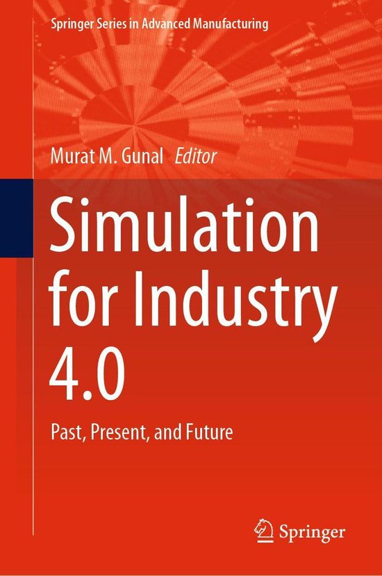 Springer Series in Advanced Manufacturing - Simulation for I ... - cover