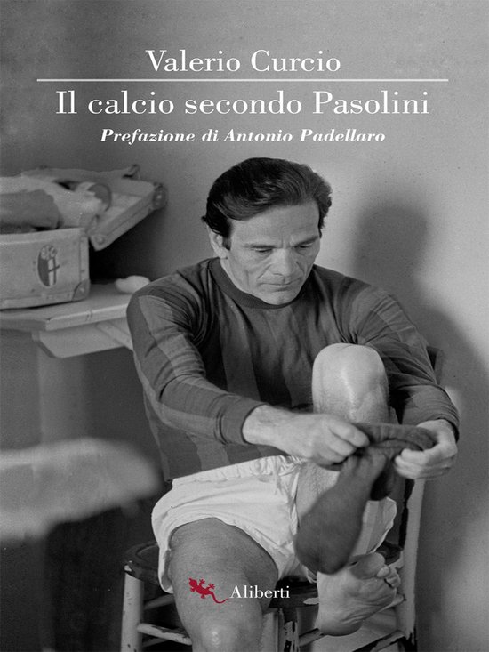 Il calcio secondo Pasolini - cover