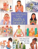 The Girls' World Book of Bath and Beauty