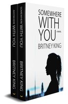 With You 1 - The With You Series Boxset (Somewhere With You: Book 1 & Anywhere With You: Book 2)