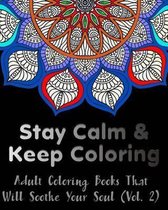 Stay Calm and Keep Coloring