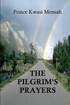 The Pilgrim's Prayers