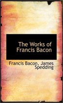 The Works of Francis Bacon