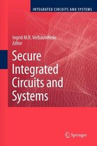 Secure Integrated Circuits and Systems