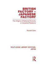 British Factory - Japanese Factory