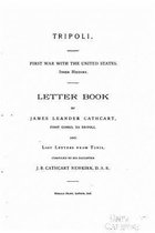 Tripoli. First war with the United States. Inner history